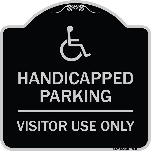 Reserved Parking Handicapped Parking Visitor Use Heavy-Gauge Aluminum Sign, 18" x 18", BS-1818-23047